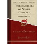 Public Schools of North Carolina: Statistical Profile, 1997 (Classic Reprint)