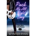 Puck Me All Night Long: A Why Choose Hockey Romance (Playing the Puck, Band 4)