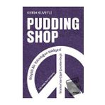 Pudding Shop - Kerim Kuvetli