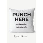 Punch Here: Not literally... Literaturally!