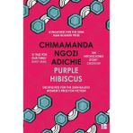 Purple Hibiscus: Chimamanda Ngozi Adichie