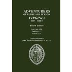 [Purse and Person, Virginia, 1607-1624/5. Fourth Edition. Volume One, Families A-F, Part A] [By: Dorman, John Frederick] [July, 2009]