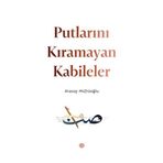 Putlarını Kıramayan Kabileler - Atasoy Müftüoğlu