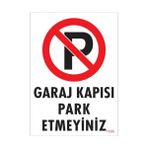 Pvc İş Güvenliği Levhası - Garaj Kapısı Park Etmeyiniz