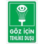 Pvc Levha "Göz İçin Tehlike Duşu" 17,5*25 cm