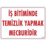 Pvc Levha "İş Bitiminde Temizlik Yapmak Mecburidir" 25*35 cm