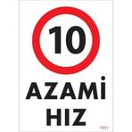 Pvc Levha quot;Azami Hız 10quot; 25*35 cm