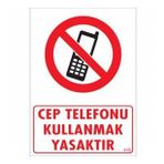 Pvc Levha quot;Cep Telefonu Kullanmak Yasaktırquot; 25X35 Cm