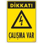 Pvc Levha quot;Dikkat Çalışma Varquot; 25*35 cm