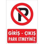 Pvc Levha quot;Giriş-Çıkış Park Etmeyinizquot; 25*35 cm