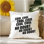Qoeuyl Boutique Cool Cool No Doubt Brooklyn Nine Nine Baskılı Elyaf Dolgulu Hediyelik Yastık - 39 x 39 cm - Beyaz