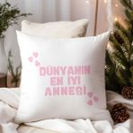 Qoeuyl Boutique Dünyanın En Iyi Annesi Baskılı Anneler Günü Hediyelik Elyaf Saten Dekoratif Yastık - 28 x 28 cm - Çok Renkli