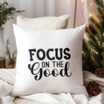 Qoeuyl Boutique Focus On The Good Baskılı Motivasyon Hediyelik Elyaf Dolgulu Dekoratif Yastık - 39 x 39 cm - Beyaz