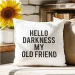Qoeuyl Boutique Hello Darkness My Old Friend Baskılı Elyaf Dolgulu Hediyelik Yastık - 28 x 28 cm - Beyaz