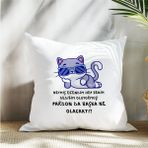 Qoeuyl Boutique Hep Benim Dediğim Oluyormuş Başka Ne Olacaktı Baskılı Komik Hediyelik Elyaf Saten Dekoratif Yastık - 28 x 28 cm - Beyaz