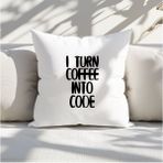 Qoeuyl Boutique I Turn Coffee Into Code Yazılımcı Baskılı Elyaf Dolgulu Hediyelik Yastık - 39 x 39 cm - Beyaz