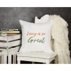 Qoeuyl Boutique Living Is So Great Baskılı Motivasyon Hediyelik Elyaf Dolgulu Dekoratif Yastık - 39 x 39 cm - Beyaz