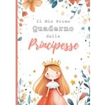 Quaderno a Quadretti Grandi: Il Mio Primo Quaderno delle Principesse serie 1: Quaderno f.to A4 con Quadretti Grandi 1 cm per Bambine Scuola Elementare senza Bordi