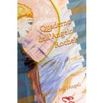 Quaderno dell’Angelo Rochel: Quaderni degli Angeli