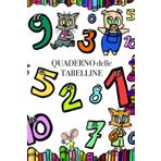 Quaderno delle tabelline: (Scuola primaria) (Bambini, Band 1)