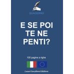 QUADERNO E SE POI TE NE PENTI? 100 PAGINE A RIGHE