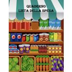 QUADERNO LISTA DELLA SPESA: 100 PAGINE A RIGHE