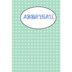 QUADERNO PER ABBEYGAIL: QUADERNO A RIGHE PER ABBEYGAIL - PERSONALIZZATO PER IL NOME ABBEY - IDEALE PER LA SCUOLA E I COMPITI - BEL DISEGNO - REGALI PER BAMBINI