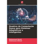 Quadros de Computação Suave para Sistemas Adaptativos e Inteligentes