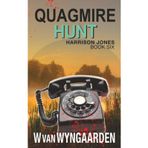 Quagmire Hunt: Harrison Jones Book Six (Quagmire & Trouble Mystery Thrillers, Band 6)