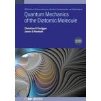 Quantum Mechanics of the Diatomic Molecule, Second Edition