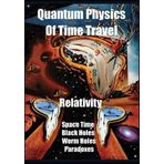 Quantum Physics of Time Travel: Relativity, Space Time, Black Holes, Worm Holes, Retro-Causality, Paradoxes by Gabriel, Joseph (2014) Taschenbuch