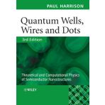 Quantum Wells, Wires and Dots: Theoretical and Computational Physics of Semiconductor Nanostructures by Paul Harrison (18-Dec-2009) Paperback