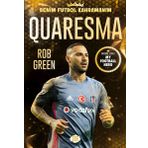 Quaresma Benim Futbol Kahramanım - Rob Green