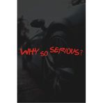 Quart Aksesuar Why So Serious Sticker Motor Kask Araba Sticker 30x4,5 cm Kırmızı, qa789569002