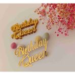 Queen Birthday Pasta Yazısı / Pleksi Pasta Süsü Gold Renk