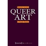 [Queer Art: A Freak Theory (Queer Studies)] [By: Renate Lorenz] [March, 2012]