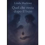 Quel che resta dopo il buio