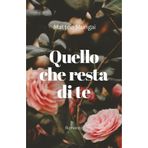 Quello che resta di te