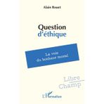 Question d'éthique: La voie du bonheur moral