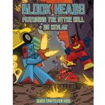 Quick Crafts for Kids (Block Heads - Featuring the Sythe Cell & Dr Kevlar): This Block Heads paper crafts book for kids comes with 7 specially selected 3D Block Head Characters and 1 hoverboard
