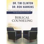 Quick-Reference Guide to Biblical Counseling, The by Clinton, Dr. Tim, Hawkins, Dr. Ron (2009) Paperback
