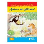Quiero Mi Platano! +Audio Descargable A1 (Yo Se Leer En Espanol!) - Nüans Publishing