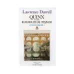 Quinx ya da Kusursuz Adamın Öyküsü Avignon Beşlisi - 5 - Lawrence Durrell