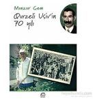 Qurzeli Usiv’in 70 Yılı - Munzur Çem