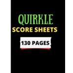 Qwirkle Score Sheets: 130 Score Sheets to record and analyze Qwirkle score