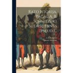 Ra to Istorija. Pagal A. B. Schnitzer'i Sutaise ernas [pseud.]...