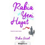 Rabia Yeni Hayat - Rabia Güzel