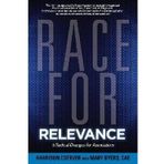 [(Race for Relevance: 5 Radical Changes for Associations )] [Author: Harrison Coerver] [Sep-2013]