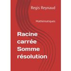 Racine carrée somme résolution: Mathématiques