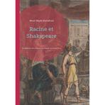 Racine et Shakspeare: une comparaison entre le classicisme français et le romantisme anglais par Stendhal